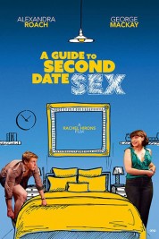 Watch Free A Guide to Second Date Sex Full Movies Bflix