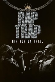 Watch Free Rap Trap: Hip-Hop on Trial Full Movies Bflix