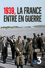 Watch Free 1939, la France entre en guerre Full Movies Bflix