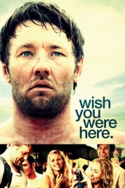 Watch Free Wish You Were Here Full Movies Bflix