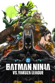 Watch Free Batman Ninja vs. Yakuza League Full Movies Bflix