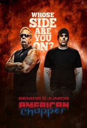 Watch Free American Chopper: Senior vs. Junior Full Movies Bflix