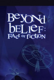 Watch Free Beyond Belief: Fact or Fiction Full Movies Bflix