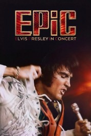 Watch Free EPiC: Elvis Presley in Concert Full Movies Bflix