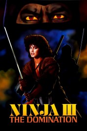 Watch Free Ninja III: The Domination Full Movies Bflix