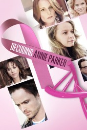 Watch Free Decoding Annie Parker Full Movies Bflix