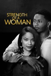 Watch Free Strength of a Woman Full Movies Bflix