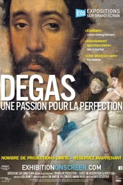 Degas: Passion for Perfection 2018