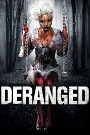 watch free Deranged hd online