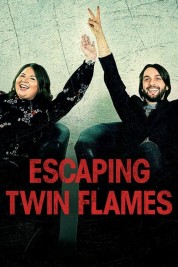 Watch Free Escaping Twin Flames Full Movies Bflix