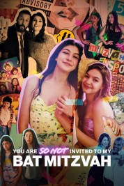 Watch Free You Are So Not Invited to My Bat Mitzvah Full Movies Bflix