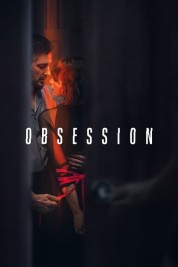 Watch Free Obsession Full Movies Bflix