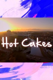 Watch Free Hot Cakes Full Movies Bflix