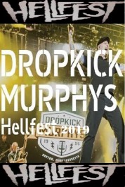 Watch Free Dropkick Murphys au Hellfest 2019 Full Movies Bflix