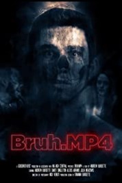 Watch Free Bruh.mp4 Full Movies Bflix