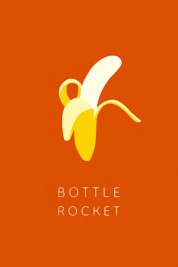 Watch Free Bottle Rocket Full Movies Bflix