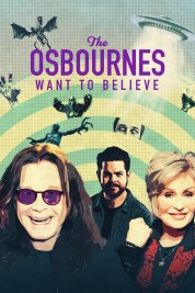 Watch Free The Osbournes Want to Believe Full Movies Bflix