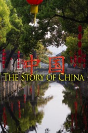 Watch Free The Story of China Full Movies Bflix