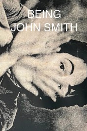 Watch free Being John Smith movies Hd online SOAP2DAY