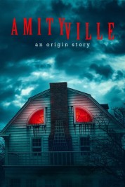 Watch Free Amityville: An Origin Story Full Movies Bflix