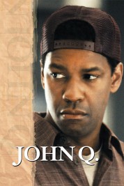 Watch Free John Q Full Movies Bflix