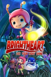 Watch Free Brightheart Full Movies Bflix