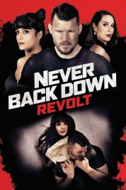 Watch Free Never Back Down: Revolt Full Movies Bflix