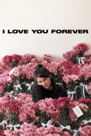 Watch Free I Love You Forever Full Movies Bflix