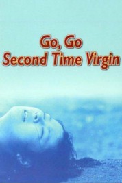 Watch Free Go, Go Second Time Virgin Movies HD Online Soap2Day