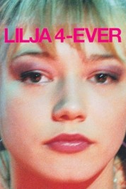 watch free Lilya 4-ever hd online