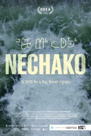 Watch Free Nechako: It Will Be A Big River Again Full Movies Bflix