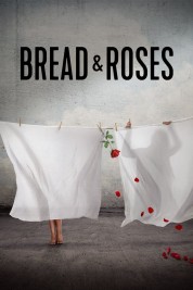 watch free Bread & Roses hd online