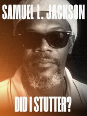 Watch Free Samuel L. Jackson: Did I Stutter? Full Movies Bflix