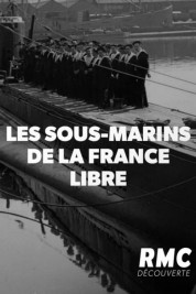 Les Sous-Marins de la FRANCE Libre 2019