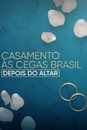 Love Is Blind Brazil: After the Altar 2023