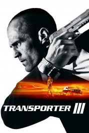 Watch Free Transporter 3 Full Movies Bflix