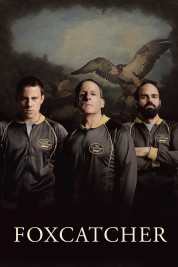 Watch free Foxcatcher HD online