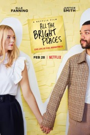 Watch Free All the Bright Places Full Movies Bflix