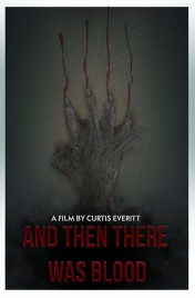 watch free And Then There Was Blood hd online