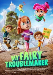 Watch Free My Fairy Troublemaker Full Movies Bflix