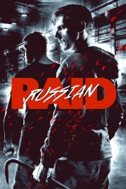 Watch Free Russian Raid Full Movies Bflix