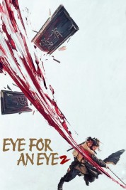 Watch Free Eye for an Eye 2 Full Movies Bflix