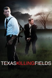 Watch Free Texas Killing Fields Full Movies Bflix