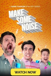 Watch free Make Some Noise HD online