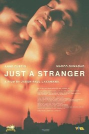 Watch Free Just a Stranger Full Movies Bflix