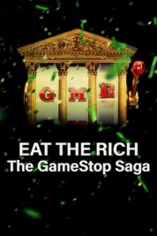 Watch Free Eat the Rich: The GameStop Saga Full Movies Bflix