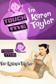 Touch Me, I'm Karen Taylor 2006