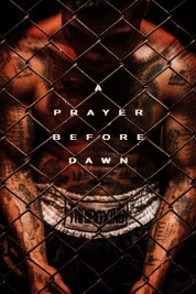 watch free A Prayer Before Dawn hd online