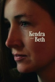 Watch Free Kendra and Beth Full Movies Bflix