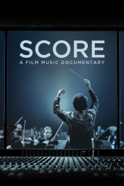 Watch Free Score: A Film Music Documentary Full Movies Bflix